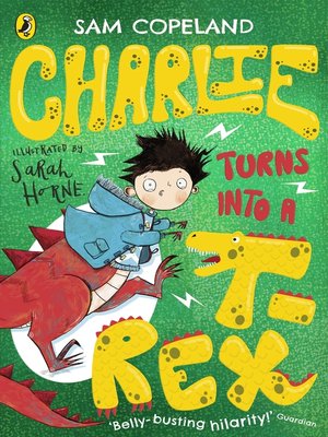 cover image of Charlie Turns Into a T-Rex